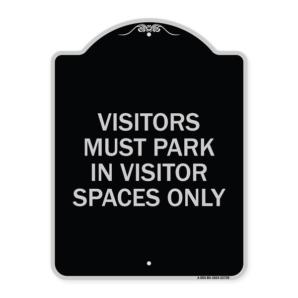 Signmission Visitors Parking Visitors Must Park in Visitor Spaces Heavy-Gauge Alum, 24" x 18", BS-1824-22720 A-DES-BS-1824-22720 - main